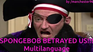 SPONGEBOB BETRAYED US!!!!! - Multilanguage in 41 languages