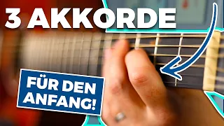 Gitarre lernen die ERSTEN drei Akkorde | Welche Akkorde für den Anfang und WARUM?