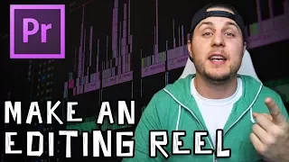 How To Make An Editing Reel