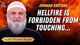 If you have these traits , you will be saved from hellfire | Jumuah Khutbah | Ustadh Mohamad Baajour