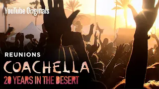 Bonus Content | Reunions | Coachella: 20 Years in the Desert