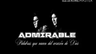 Admirable - Ave sin nido [ palabras que nacen del corazón de Dios ]