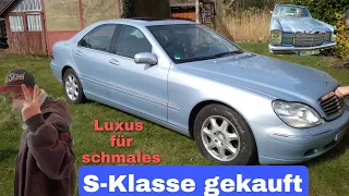 Günstiger Luxuswagen vom Abonnenten gekauft.S-Klasse W220,fast Geschenkt.Opa Benz,Garage W114 280CE