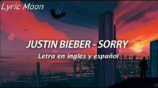 Justin Bieber - Sorry (Lyrics) (Sub inglés y español)