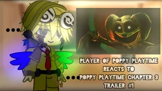 ||• Player Of Poppy Playtime Reacts To Poppy Playtime Chapter 3 Trailer #1 || Poppy Playtime •||