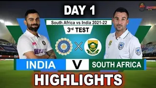 INDIA VS SOUTH AFRICA 3RD TEST DAY 1 FULL HIGHLIGHTS | IND VS SA 3RD TEST HIGHLIGHT