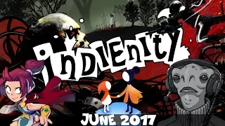 Indienity #30: Top 10 - Лучшие Инди игры июня / Best Indie Games of June (2017)