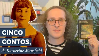 Cinco Contos, de Katherine Mansfield