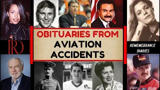 Obituaries from Aviation accidents-Famous celebrities/personalities we've lost from plane crash EP-1