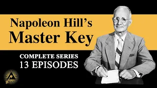 Napoleon Hill's Master Key - Complete Series (Official Video)