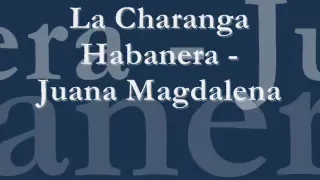 La Charanga habanera - juana magdalena