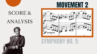 Gustav Mahler - Symphony No.5 (movement 2): Score and Analysis