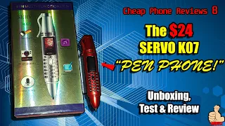 Cheapo Phone Reviews 8: THE SERVO K07 "PEN PHONE" - A Phone...in a Pen? Unboxing & Review