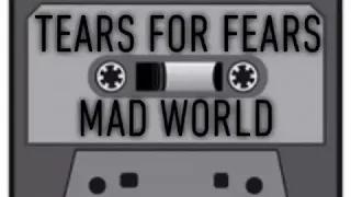 Tears For Fears Mad World ( HQ 1983 )  Lyrics in Description