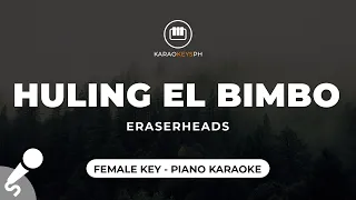 Ang Huling El Bimbo - Eraserheads (Female Key - Piano Karaoke)