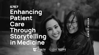 Enhancing Patient Care Through Storytelling in Medicine | BUNDLE OF HERS S7E7