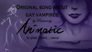"Original Song about gay vampires" by Reinaery - Animatic