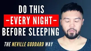 Do This 5 Minutes Before Sleeping To Change Your Life! (Powerful) | Neville Goddard (SATS Method)