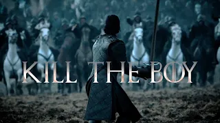 KILL THE BOY | John Snow - edit