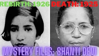 SHANTI DEVI - The First Proven Case of Reincarnation of the world