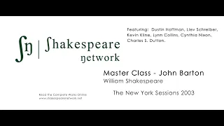 Acting Shakespeare - Masterclass - John Barton - Dustin Hoffman - Kevin Kline - NY Sessions 2003 4K