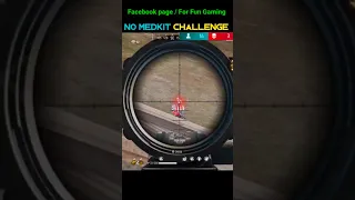 NO HP CHALLENGE | NO MEDKIT CHALLENGE | free fire | free fire live | #freefire #shorts