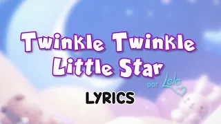 TWINKLE TWINKLE LITTLE STAR - LELÊ ♫ LYRICS | Song Adaptation by@LeleSongs​