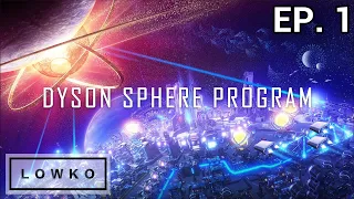 Dyson Sphere Program: Rise of Darkfog with Lowko! (Ep. 1)