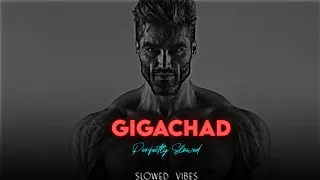 Gigachad Theme Phonk (Perfectly Slowed)🗿~G3ox