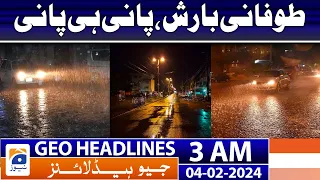 Geo News Headlines 3 AM | Weather Update - Rain Forecast | 4th February 2024