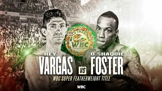 O'Shaquie Foster vs Rey Vargas for vacant WBC title @130 - Finally Foster Gets His Shot