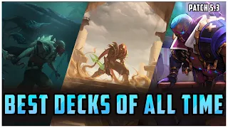 3 BEST Decks OF ALL TIME Patch 5.3 - LoR Meta Report (Aril Fools Vid)