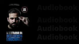 O Destravar da Inteligência Emocional -  Audiobook Parte 1