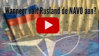 Wanneer valt Rusland de NAVO aan?  Ik heb daar wel een idee over