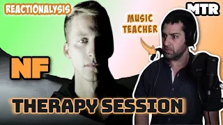 NF - Therapy Session (Reactionalysis) - Music Teacher Takes the NF Journey