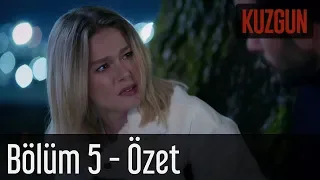 Kuzgun 5. Bölüm - Özet