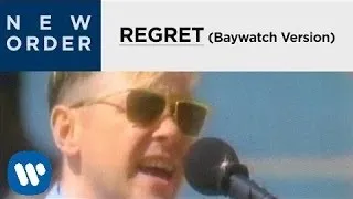 New Order - Regret [Baywatch Version] [OFFICIAL MUSIC VIDEO]