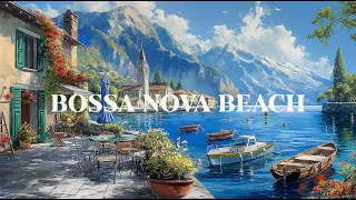 𝘽𝙤𝙨𝙨𝙖 𝙉𝙤𝙫𝙖 𝙅𝙖𝙯𝙯 Beach Coffee Space - Bossa Nova Jazz Music & Ocean Wave Sounds for a Refreshing