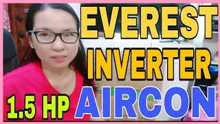 FIRST TIME BUMILI NG AIRCON | BAKIT EVEREST AIR-CONDITIONER INVERTER SERIES ANG NAPILING BRAND