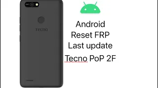 Reset FRP Tecno PoP 2F, Сброс Гугл Акаунта Tecno PoP 2F