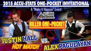 KILLER ONE POCKET: Justin HALL vs Alex PAGULAYAN - 2015 MAKE IT HAPPEN ONE POCKET INVITATIONAL