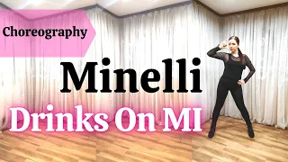 Minelli - Drinks On MI | Domia Pop Dance Choreography