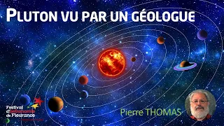 Conférence - Pluton vu par un géologue - Pierre THOMAS