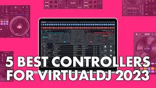 5 Best Controllers For VirtualDJ 2024 - Denon DJ, Rane, Pioneer DJ and more..