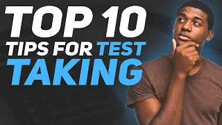 Top 10 Tips For Test Taking