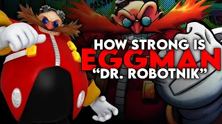 How Strong is Dr. Eggman?