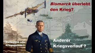 SCHLACHTSCHIFF BISMARCK ERREICHT FRANKREICH ? - WAS WÄRE WENN - FOLGE 1 #bismarck #geschichte #ww2