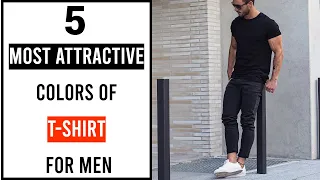 5 MOST Attractive Colors Of T-Shirt For Men 2024 | Best Tees Colors For Men | Men's Fashion 2024!