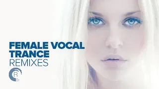 FEMALE VOCAL TRANCE REMIXES [FULL ALBUM]