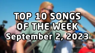 Top 10 songs of the week September 2, 2023 (September #1 | 2023 #35)